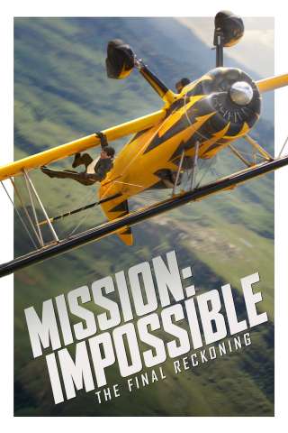 Mission: Impossible - The Final Reckoning streaming